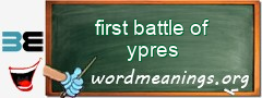 WordMeaning blackboard for first battle of ypres
